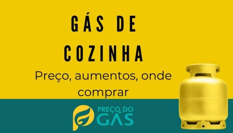 Gás de cozinha, preços, aumentos e onde comprar