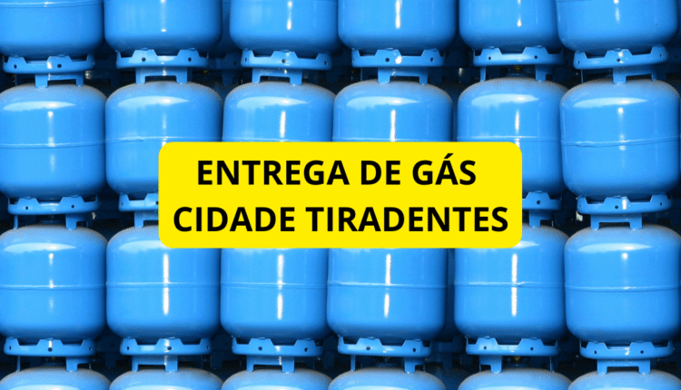 Comprar Gás Cidade Tiradentes pelo Aplicativo Preço do Gás